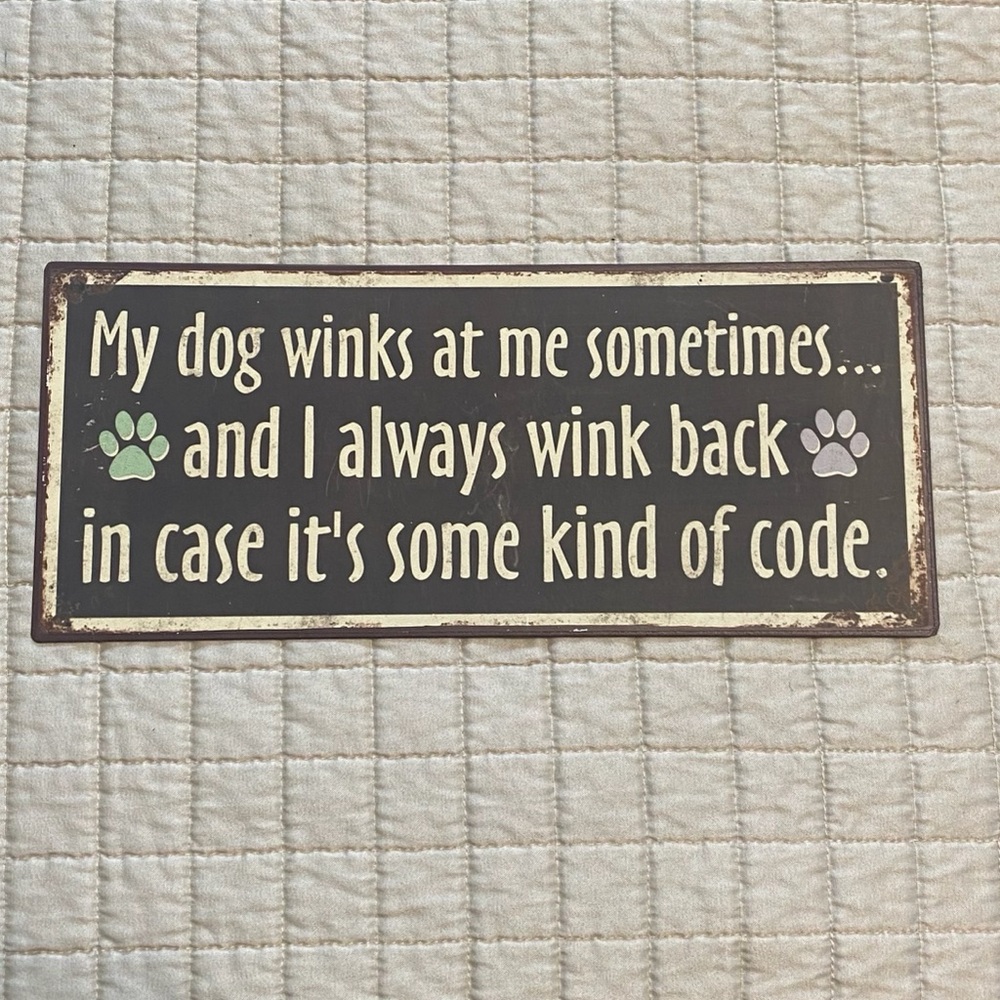 🍀Humorous Dog Quote Sign - Black and White